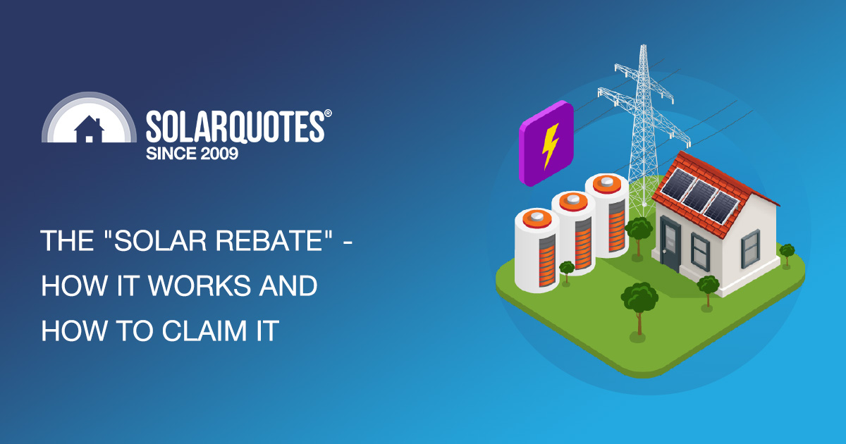 Solar Panel Rebate How It Works And How To Get It