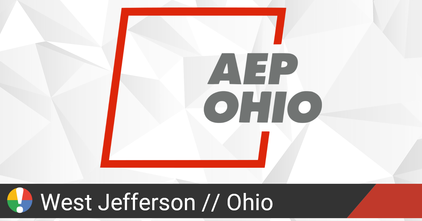 AEP Ohio Outage In West Jefferson Ohio Current Problems And Outages 