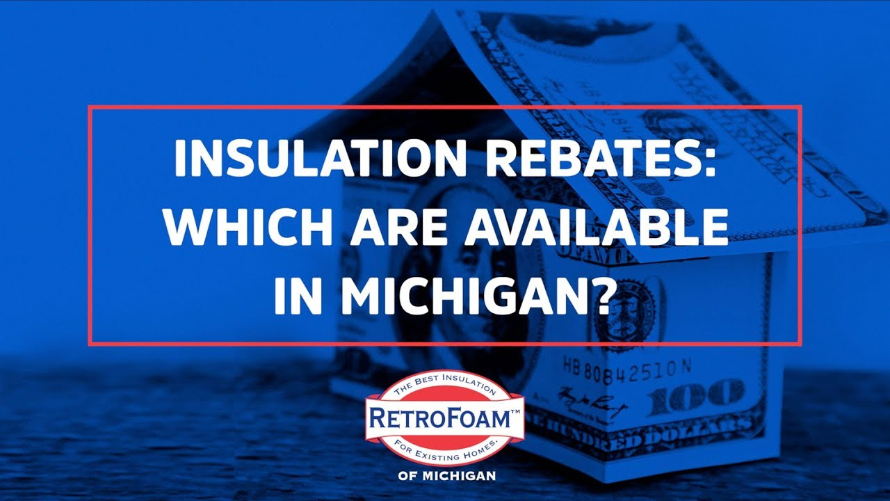 Insulation Rebates In Michigan YouTube