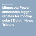 Minnesota Power Announces Bigger Rebates For Rooftop Solar Solar