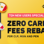 72H Flash Promo New Users Enjoy Zero Card Fees Rebates For CLP MXN