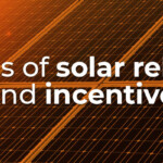 Different Types Of Solar Rebates In Australia That Can Benefit You