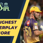 Highest Powerplay Scores In IPL 1 KKR 105 2 CSK 100 2 3 CSK